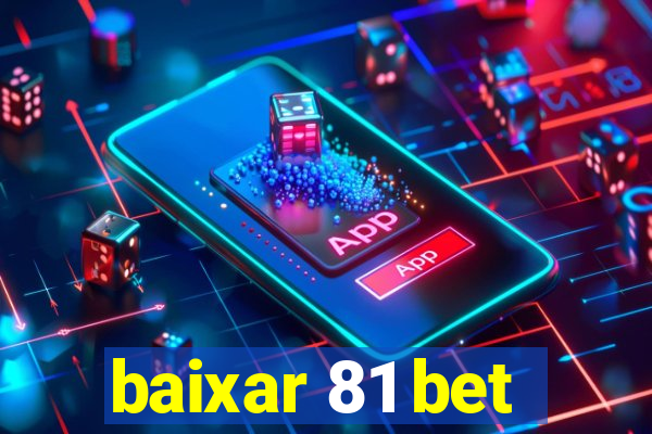 baixar 81 bet